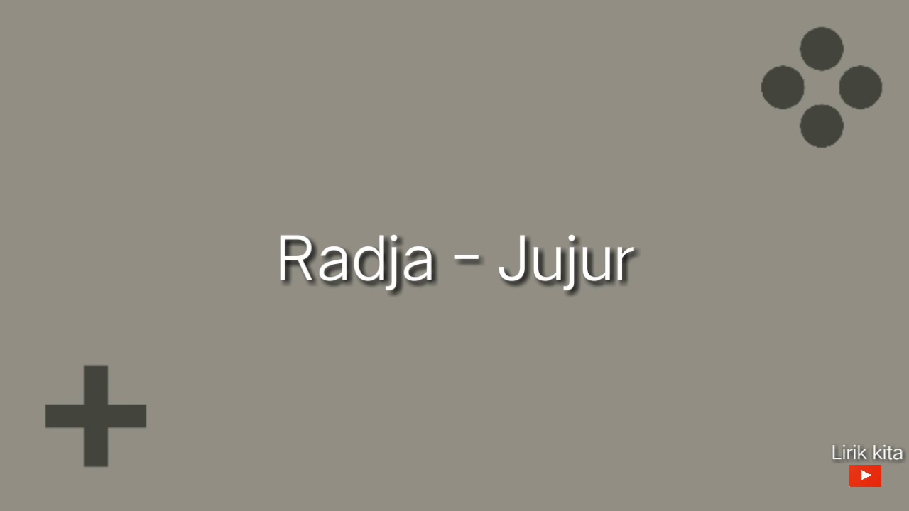 Radja Jujur Lirik Youtube