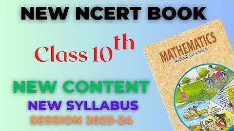 New NCERT Book 📚 Class 10 Maths Session 2023-24 | New Syllabus of CBSE class 10 maths