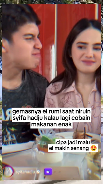 El Rumi hapal betul sama ekspresi syifa hadju #syifahadju #elrumi