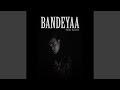 Bandeyaa