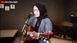 BENCI TAPI RINDU ( DIANA NASUTION) | UMIMMA KHUSNA COVER