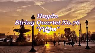 ハイドン：弦楽四重奏曲第76番ニ短調『五度』Op.76-2 Hob.Ⅲ-76  Haydn：String Quartet No.76 in D Minor, Op.76,No.2 