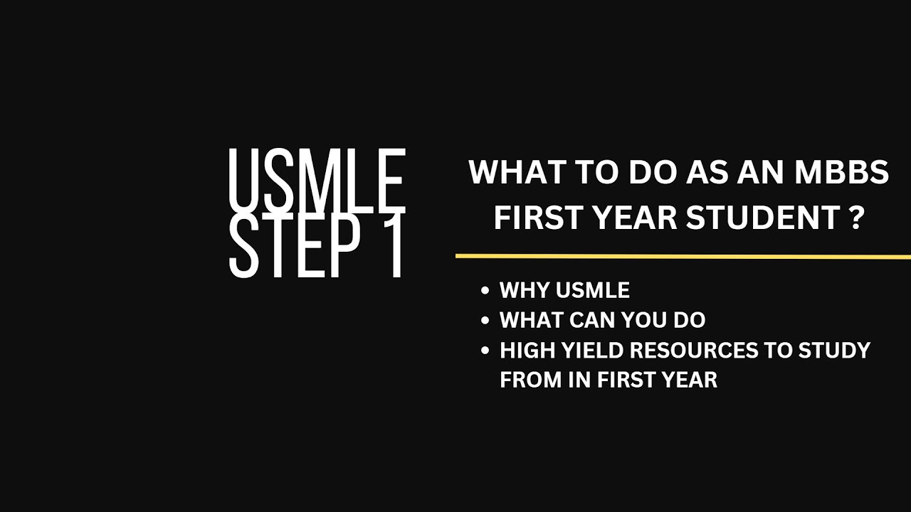 Approach To USMLE As A First Year MBBS Student YouTube approach-to-usmle-as-a-first-year-mbbs-student-youtube