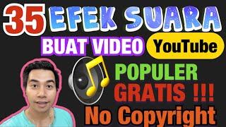 35 EFEK SUARA BUAT VIDEO YOUTUBE, POPULER, GRATIS!!!, NO COPYRIGHT