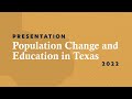 Population Change and Education in Texas