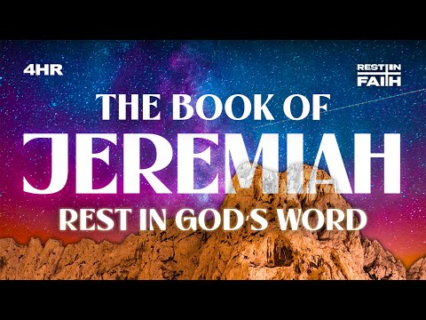 The Book of Jeremiah 1-49 | Listen, Rest & Fall Asleep in God’s Word