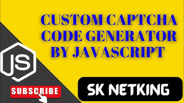How to create captcha code in JavaScript |Captcha Generator|JavaScript #sknetking |html5 JS