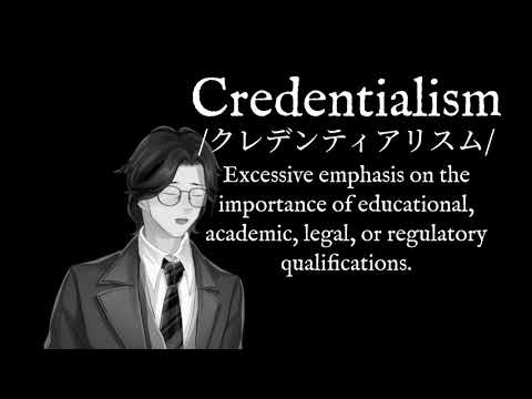 C: Credentialism: Sentence Example: Wear Your Dictionary: English: Katakana: Transliteration