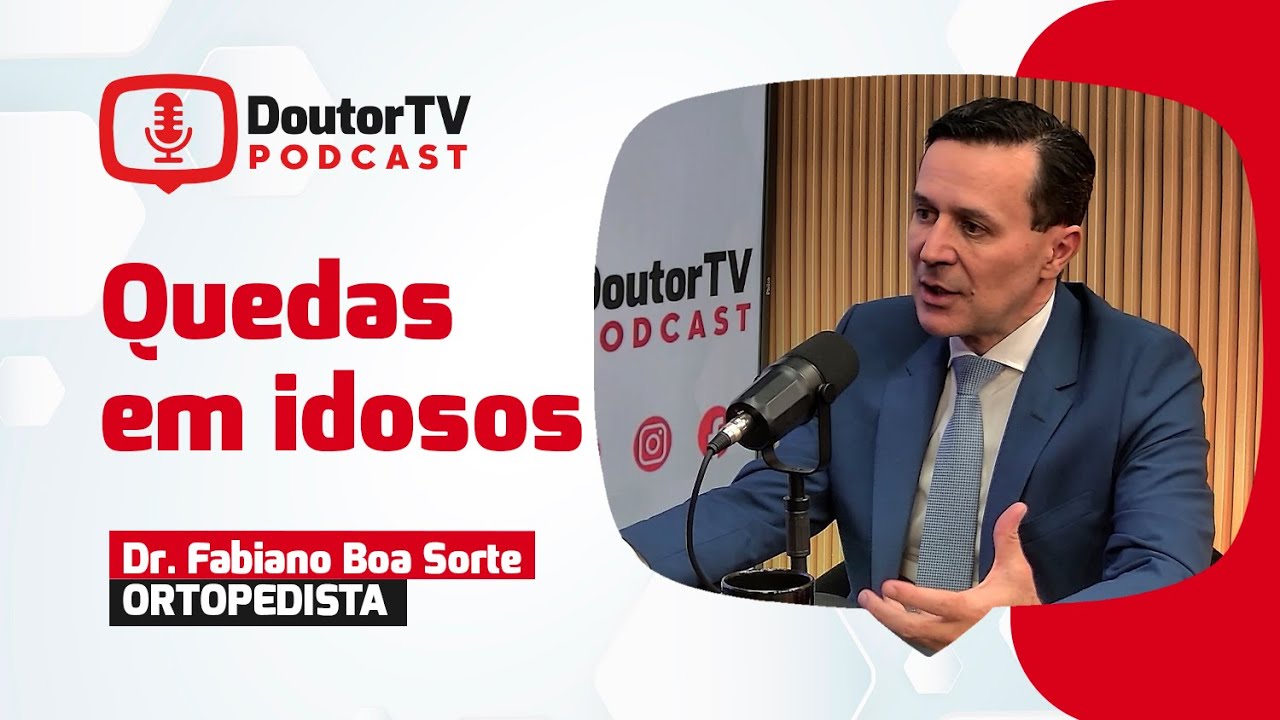 Quedas em Idosos: Dicas Práticas para Evitar Acidentes em Casa | Doutor TV Podcast