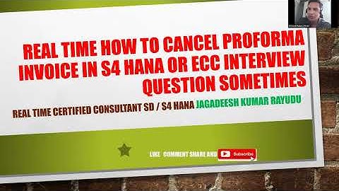 Real time how to cancel proforma invoice in s4 hana or ecc interview question sometimes