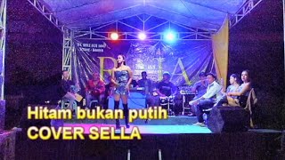 Hitam bukan putih||cover Sella/Raja entertainment #@heraavrecord 