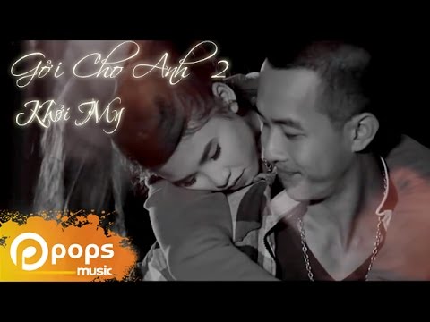 Trailer Gửi Cho Anh Phần 2 - Khởi My [Official]