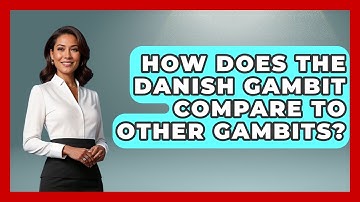 How Does The Danish Gambit Compare To Other Gambits? - The Chess Codex