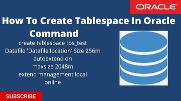 How to Create Tablespace in Oracle