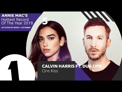 5 - Calvin Harris Ft. Dua Lipa One Kiss | Annie Mac's Hottest Record Of The Year 2018