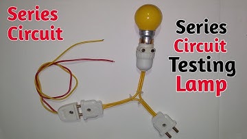 How to make series testing lamp in very simple #seriescircuit #seriesboard