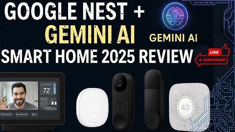 Google Nest + Gemini: What’s New in Smart Home 2025
