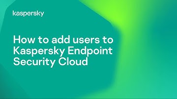 How to add users to Kaspersky Endpoint Security Cloud