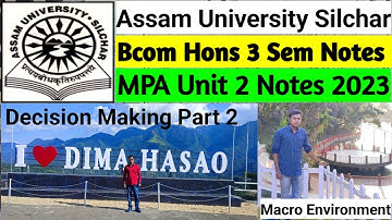 Assam University Silchar | MPA Unit 2 Notes Bcom Hons 3 Sem Notes | What is Decision Making ? |