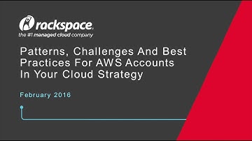 Rackspace Best Practices for AWS – Identity Management, Auditing & Billing