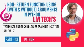 NON RETURN FUNCTION |USING WITH AND WITHOUT ARGUMENTS |PYTHON FULL EXPLANATION IN TAMIL | PART - 43
