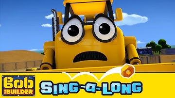 Bob the Builder: Sing-a-long Music Video // Things Go Wrong