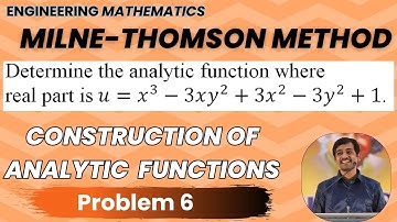 Milne Thomson Method Problem 6 | Construction of Analytic Functions