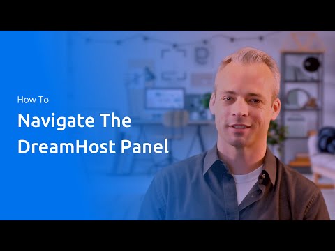 How To Log In & Navigate The DreamHost Panel : A DreamHost Panel Demo For New Customers At DreamHost
