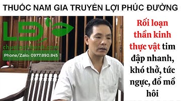 Rối loạn thần kinh thực vật mất ngủ, khó thở, tim đập nhanh, đổ mồ hôi