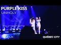 PURPLE KISS ( 퍼플키스 ) 2024 BXX tour Québec city  -   UNHOLY  SPECIAL STAGE @PURPLEKISS