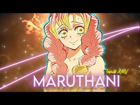 Mitsuri x Maruthani | Tamil [AMV/EDIT] | Demon Slayer