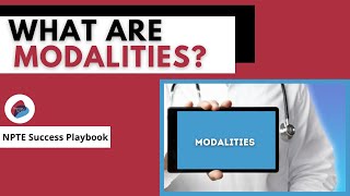 Modalities for the NPTE and NPTE-PTA | Best NPTE Prep