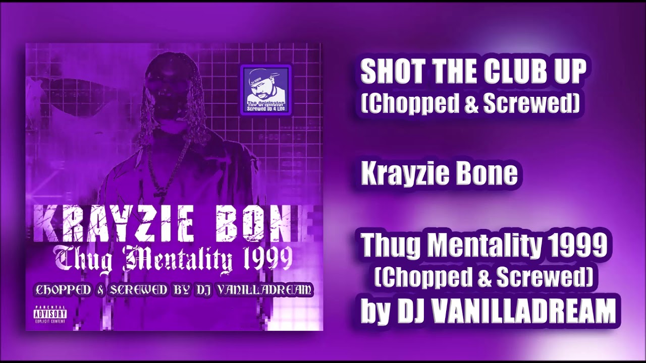 Krayzie Bone Shoot The Club Up (Chopped & Screwed) by DJ Vanilladream