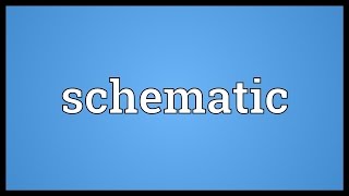 Schematic Meaning