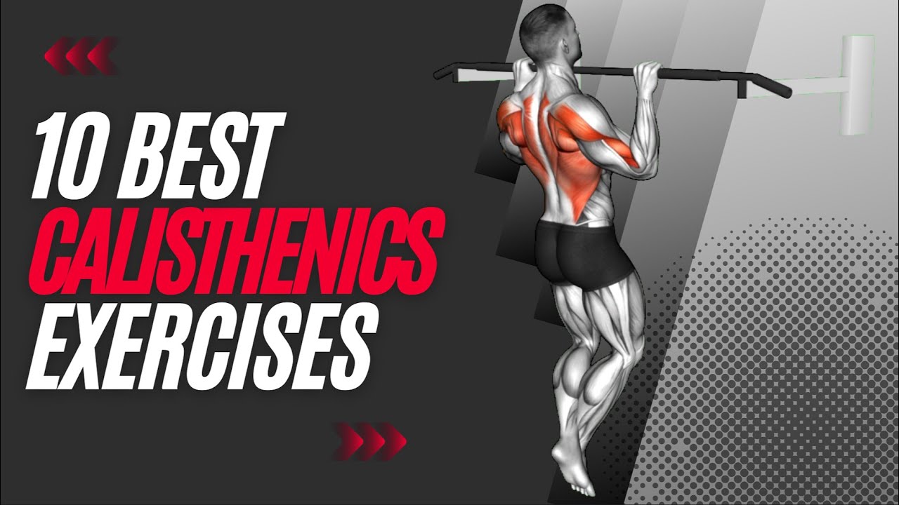 💪🏋️‍♂️ TOP 10 Best Calisthenics Exercises! | Master Your Body with These Ultimate Moves 🌟🤸‍♂️ ...