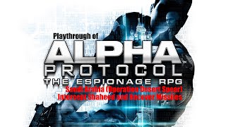 Alpha Protocol (PC) Intercept Shaheed and Recover Missiles (Saudi Arabia) playthrough part 5