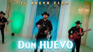 DON HUEVO - EL NUEVO CLAN (VIDEO OFICIAL)