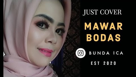 MAWAR BODAS VERSI KOPLO SUNDA - BUNDA ICA