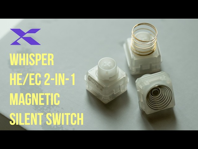 XVX Whisper Magnetic Silent キースイッチ Whisper Switch Review