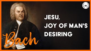 [Bravo Classic Guide] J.S. Bach l BACH: Cantata BWV 147 Jesu, Joy of Man's Desiring