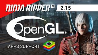 Ninja Ripper 2.15 | OpenGL Support Update. BlueStacks Android Emulator Example