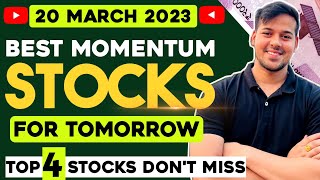 Intraday Momentum stocks for tomorrow (20 March 2023) 4 Best Momentum stocks