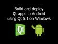 Build and deploy Qt apps to Android using Qt 5.1 on Windows