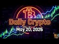 Daily Crypto News 20/05/2026