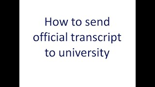 How to send official transcript to university screenshot 5