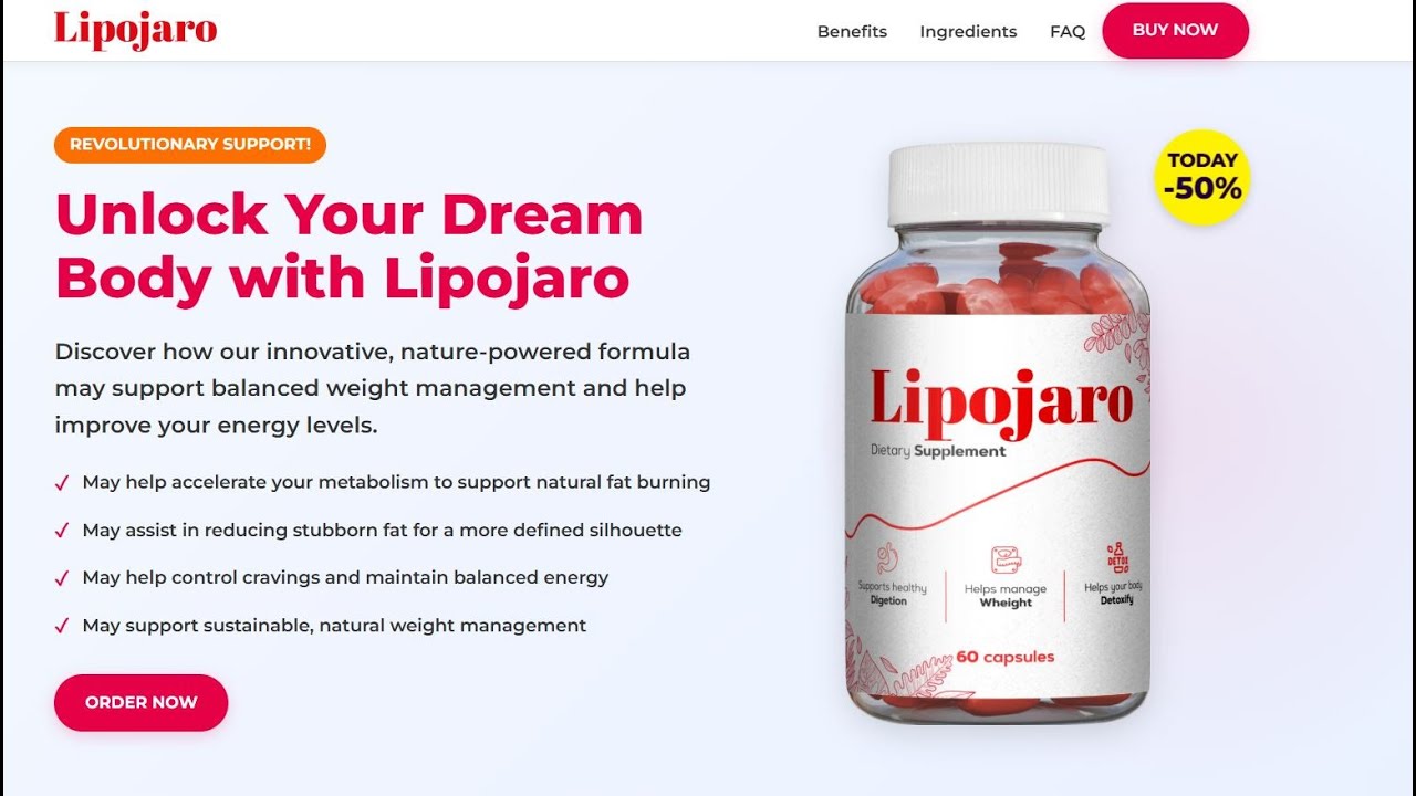 LipoJaro Dietary Supplement – 5 Amazing Benefits Need To Know