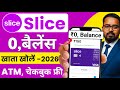 Slice Bank Account Opening | Slice Savings Account | Slice Account Opening | Zero Balance Account