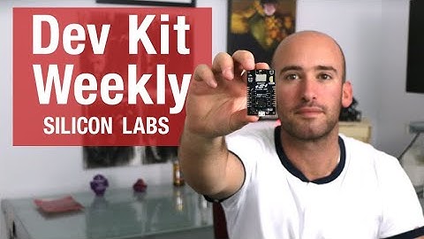 DEV KIT WEEKLY: Silicon Labs BGM220 Bluetooth 5 Explorer Kit