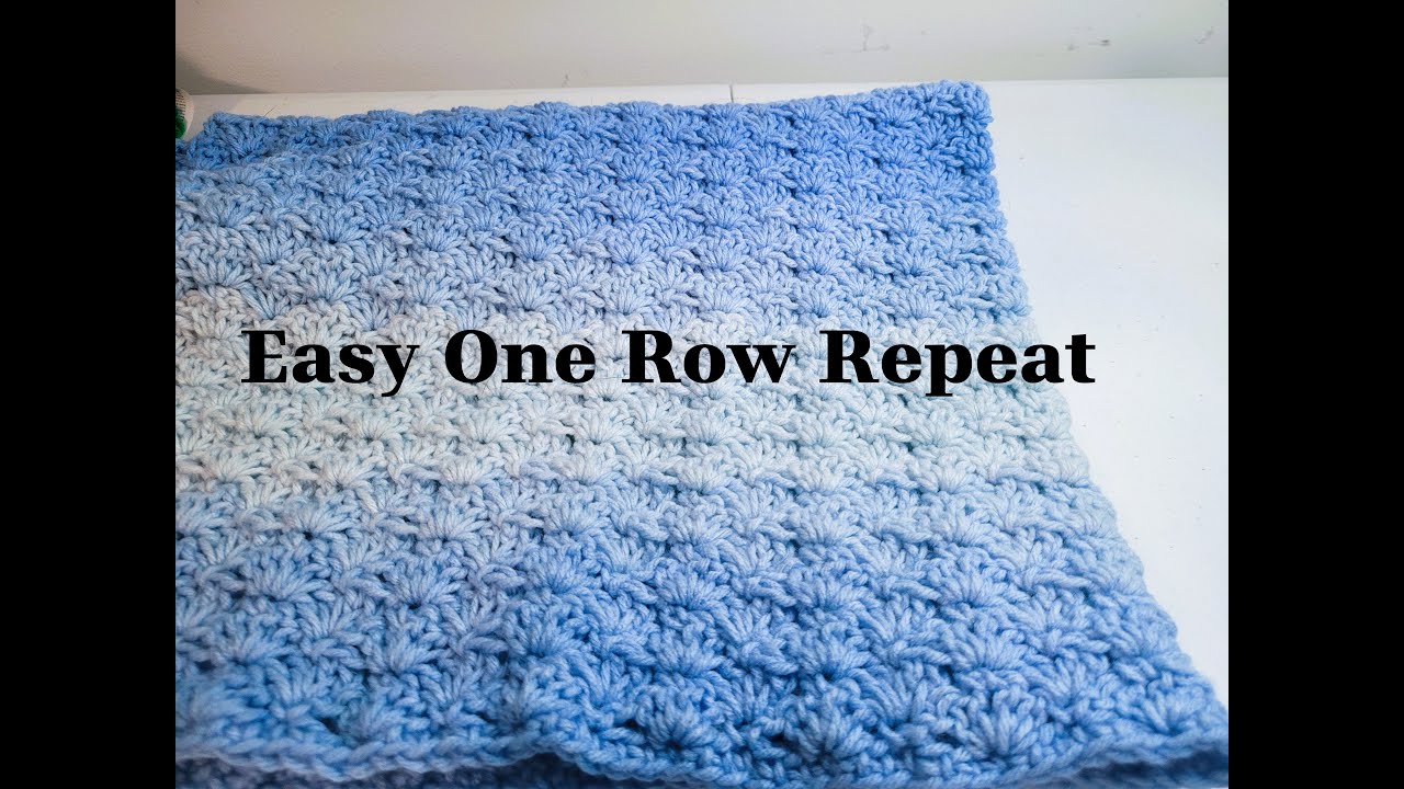 Easy One Row Repeat Crochet Blanket - Shells - YouTube