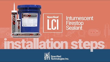 LCI Intumescent Firestop Sealant Installation